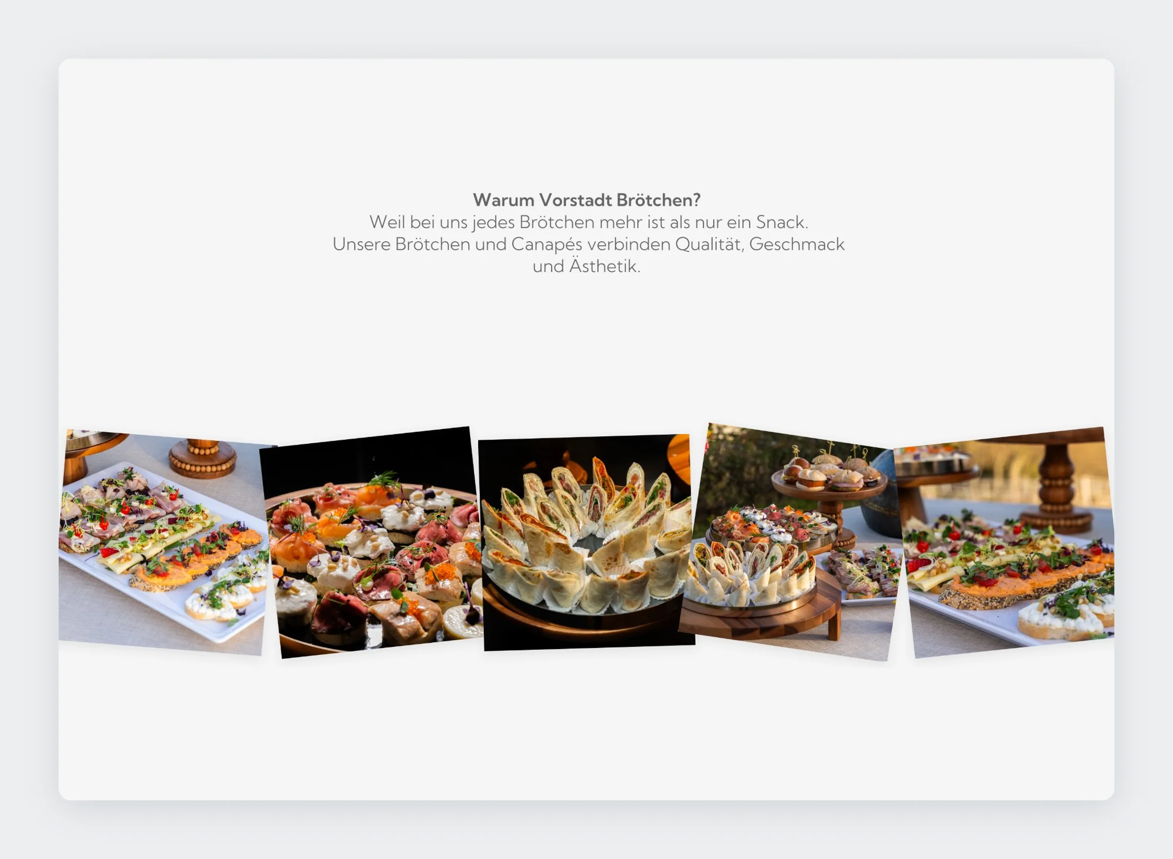 Warum Vorstadt Brötchen, with a row of tilted catering photographs